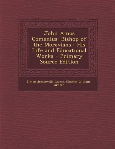 John Amos Comenius Bishop of the Moravians
