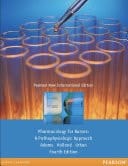 Pharmacology for Nurses: A Pathophysiologic Approach Pearson New International Edition