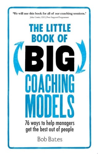 The Little Book of Big Coaching Models