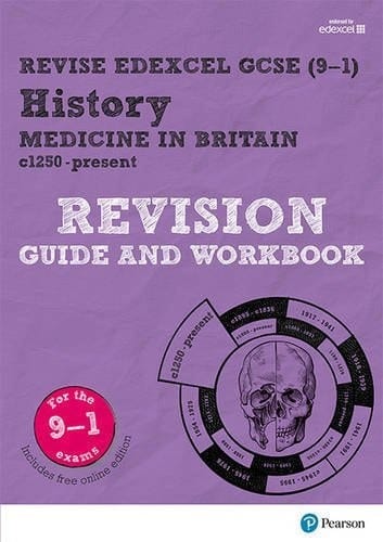 Revise Edexcel GCSE (9-1) History Medicine in Britain Revision Guide and Workbook: (with free online edition) (Revise Edexcel GCSE History 16)