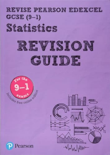 Revise Edexcel GCSE (9-1) Statistics Revision Guide: includes online edition (REVISE Edexcel GCSE Statistics 2017)