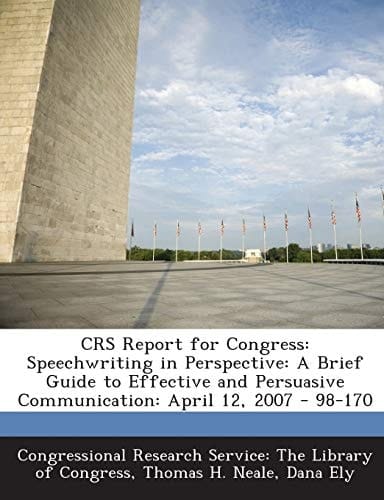 Crs Report for Congress Speechwriting in Perspective