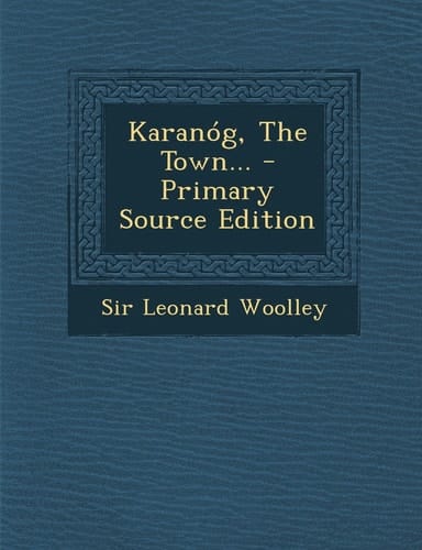 Karanóg, the Town... - Primary Source Edition