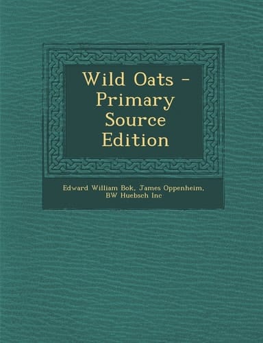 Wild Oats - Primary Source Edition
