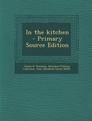 In the Kitchen - Primary Source Edition