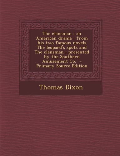 The Clansman An American Drama