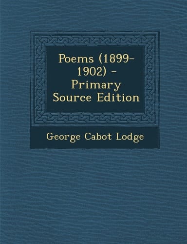 Poems (1899-1902) - Primary Source Edition