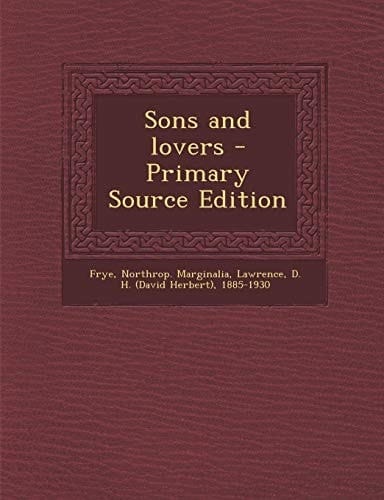 Sons and Lovers - Primary Source Edition