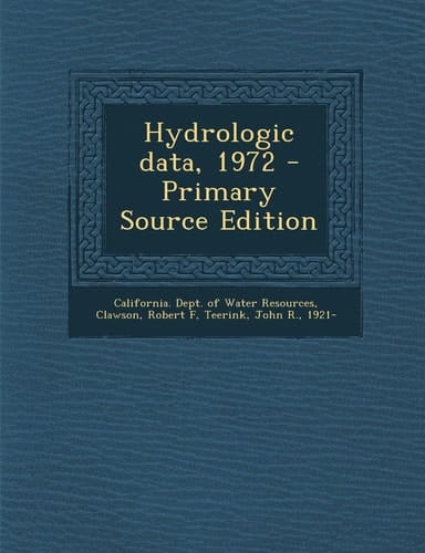 Hydrologic Data, 1972 - Primary Source Edition