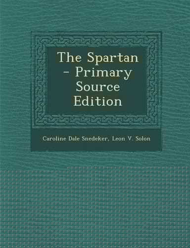 The Spartan - Primary Source Edition