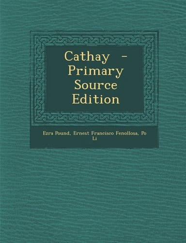 Cathay - Primary Source Edition