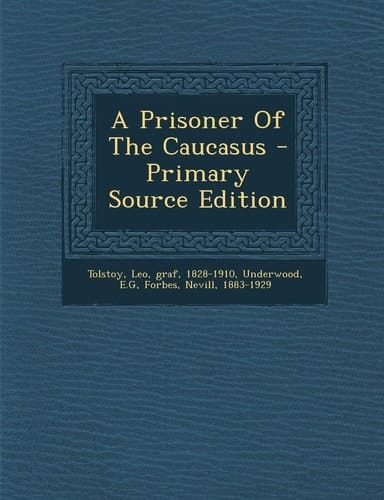 A Prisoner of the Caucasus - Primary Source Edition