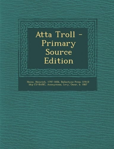 Atta Troll - Primary Source Edition