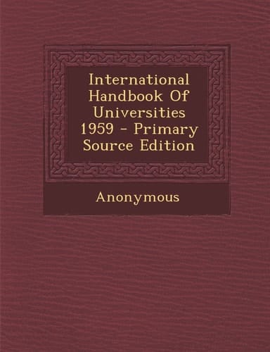 International Handbook of Universities 1959 - Primary Source Edition