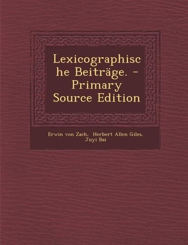 Lexicographische Beiträge. - Primary Source Edition