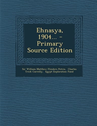 Ehnasya, 1904... - Primary Source Edition