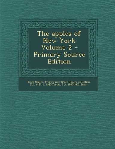 The Apples of New York Volume 2 - Primary Source Edition