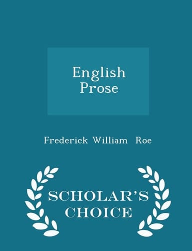 English Prose - Scholar's Choice Edition