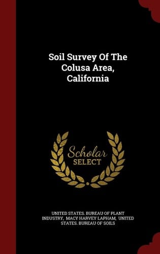 Soil Survey Of The Colusa Area, California