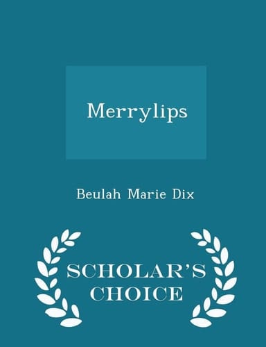 Merrylips - Scholar's Choice Edition