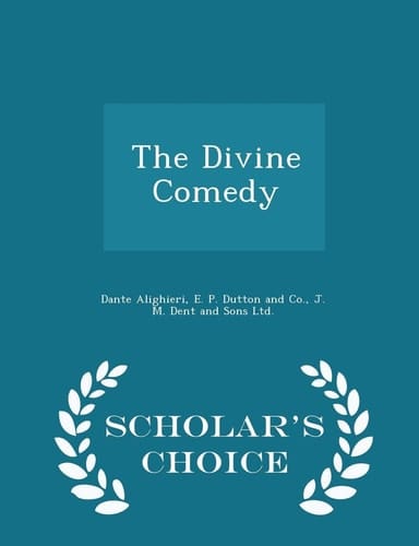 The Divine Comedy - Scholar's Choice Edition