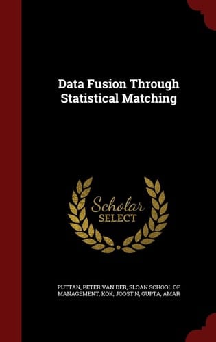 Data Fusion Through Statistical Matching