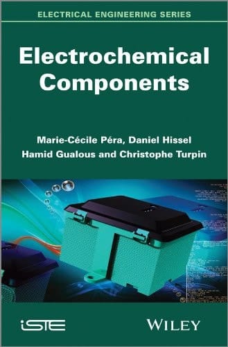 Electrochemical Components (Iste Book 716)