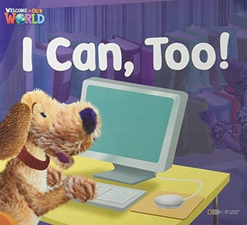 Welcome to Our World 2: I Can Too! Big Book