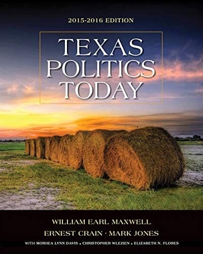 Texas Politics Today 2015-2016 Edition