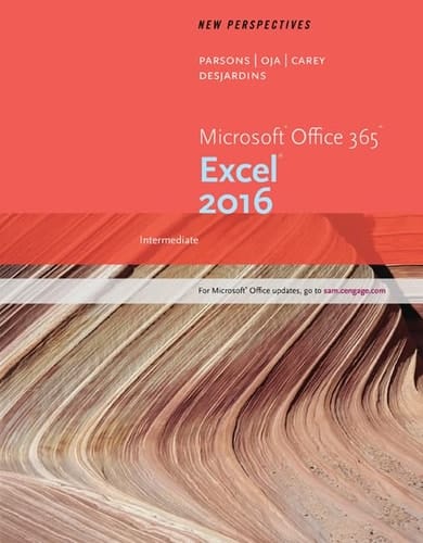 New Perspectives Microsoft Office 365 & Excel 2016: Intermediate