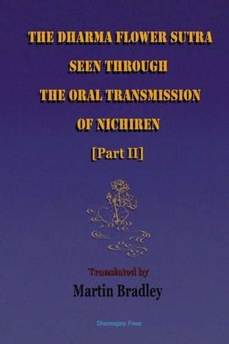 The Dharma Flower Sutra Seen Through the Oral Transmission of Nichiren [Ii]