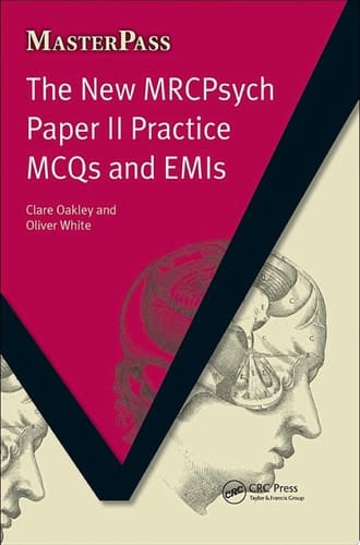 The New MRCPsych Paper II Practice MCQs and EMIs