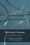 Referring in Language An Integrated Approach