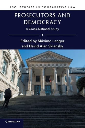 Prosecutors and Democracy A Cross-National Study