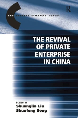 The Revival of Private Enterprise in China