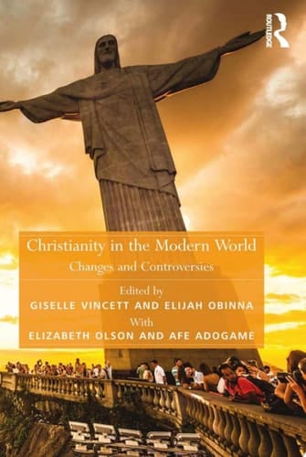 Christianity in the Modern World Changes and Controversies