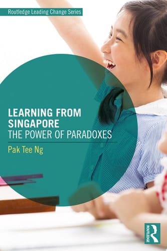Learning from Singapore The Power of Paradoxes