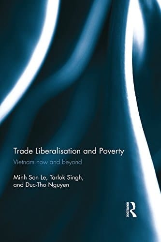 Trade Liberalisation and Poverty: Vietnam now and beyond