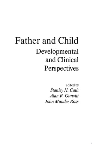 Father and Child Developmental and Clinical Perspectives