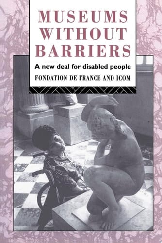 Museums Without Barriers A New Deal For the Disabled