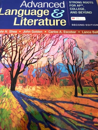 Advanced Language and Literature Strong Roots for AP®, College, and Beyond