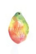 I Swallow Your Heart
