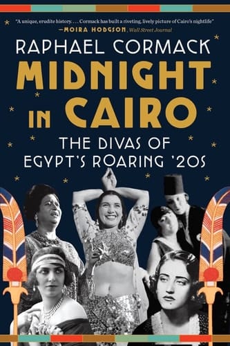 Midnight in Cairo The Divas of Egypt's Roaring '20s