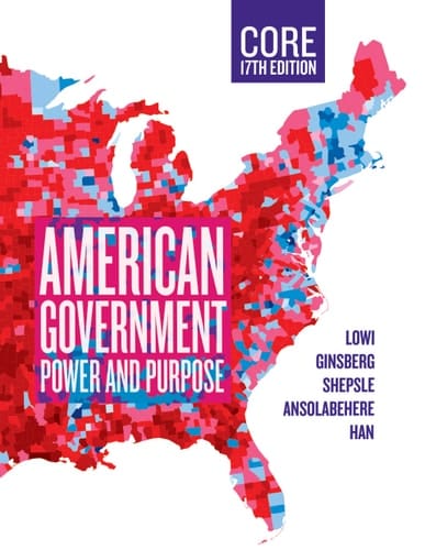 American Government, Core: Power and Purpose (Core Edition)