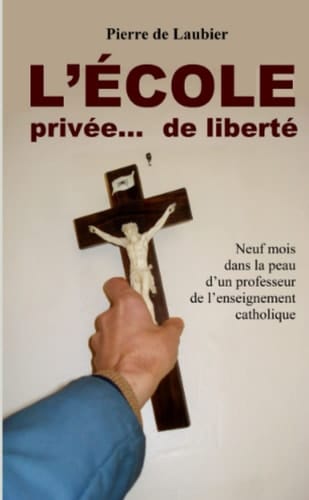 L' Ecole PrivéE... de Liberté