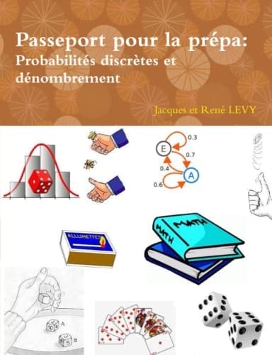 Passeport Pour la Prépa Probabilités Discrètes et Dénombrement