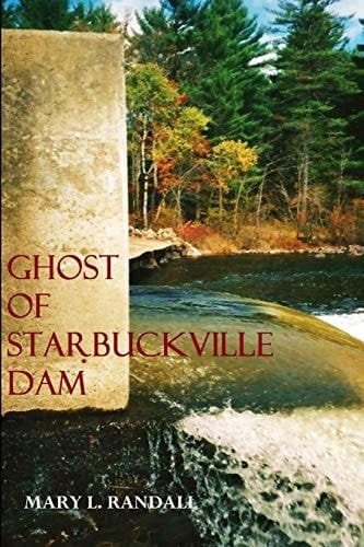 Ghost of Starbuckville Dam