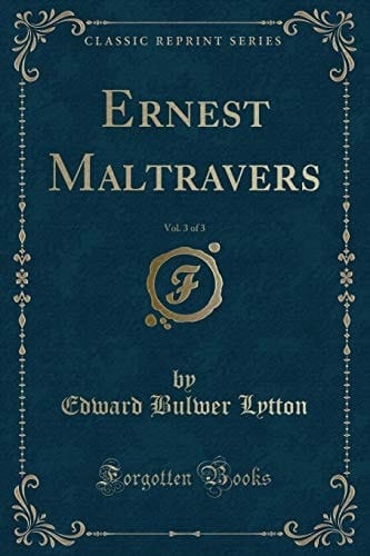 Ernest Maltravers, Vol. 3 of 3