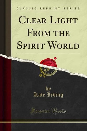 Clear Light From the Spirit World
