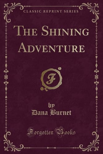 The Shining Adventure (Classic Reprint)